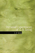 Personal Experiences of S. O. Susag