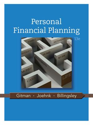 Personal Financial Planning - Gitman, Lawrence J, and Joehnk, Michael D, and Billingsley, Randy