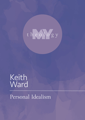 Personal Idealism - Ward, Keith