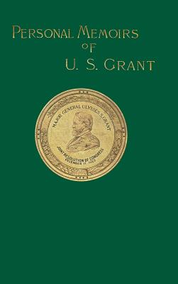 Personal Memoirs of U. S. Grant: Volume Two - Grant, Ulysses S