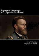 Personal Memoirs of Ulysses S. Grant