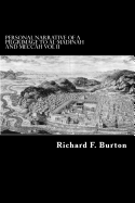 Personal Narrative of a Pilgrimage to Al-Madinah and Meccah Vol II