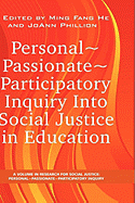 Personal Passionate Participatory Inquiry Into Social Justice in Education (Hc)