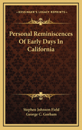 Personal Reminiscences of Early Days in California