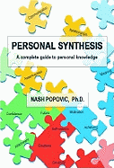 Personal Synthesis: A Complete Guide to Personal Knowledge