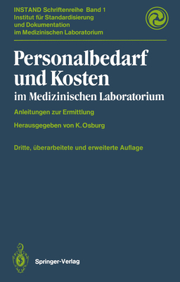 Personalbedarf Und Kosten Im Medizinischen Laboratorium: Anleitungen Zur Ermittlung - Bayer, P M, and Boroviczeny, K -G V, and Osburg, Karl (Editor)