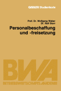 Personalbeschaffung Und -Freisetzung - Weber, Wolfgang, and Storr, Rolf