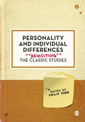 Personality and Individual Differences: Revisiting the Classic Studies - Corr, Philip (Editor)