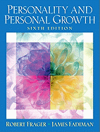 Personality and Personal Growth- (Value Pack W/Mysearchlab) - Frager, Robert, PhD, and Fadiman, James, Ph.D.
