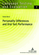 Personality Differences and Oral Test Performance - Sigott, Gnther (Editor), and Berry, Vivien