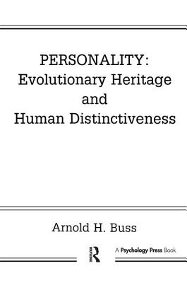 Personality: Evolutionary Heritage and Human Distinctiveness - Buss, Arnold H