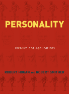 Personality: Theories and Applications - Hogan, Robert, and Smither, Robert