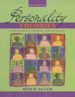 Personality Theories: Development, Growth, and Diversity - Allen, Bem P, Ph.D.