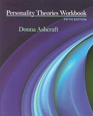 Personality Theories Workbook - Ashcraft, Donna M