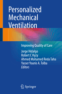 Personalized Mechanical Ventilation: Improving Quality of Care