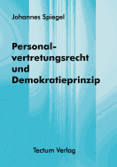 Personalvertretungsrecht und Demokratieprinzip