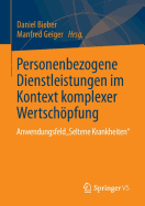 Personenbezogene Dienstleistungen Im Kontext Komplexer Wertschopfung: Anwendungsfeld "Seltene Krankheiten"