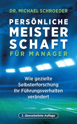 Personliche Meisterschaft Fur Manager - Schroeder, Michael