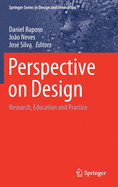 Perspective on Design: Research, Education and Practice