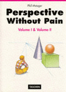 Perspective Without Pain: Vol. 1 and 2