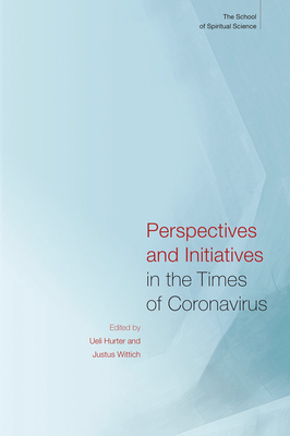 Perspectives and Initiatives in the Times of Coronavirus - Hurter, Ueli (Editor), and Wittich, Justus (Editor)