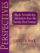 Perspectives: Black Seventh-Day Adventists Face the Twenty-First Century