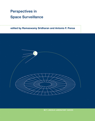 Perspectives in Space Surveillance - Sridharan, Ramaswamy (Editor), and Pensa, Antonio F (Editor)