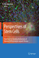 Perspectives of Stem Cells: From Tools for Studying Mechanisms of Neuronal Differentiation Towards Therapy