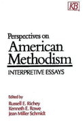 Perspectives on American Methodism: Interpretive Essays