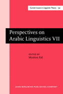 Perspectives on Arabic Linguistics: Papers from the Annual Symposium on Arabic Linguistics. Volume VII: Austin, Texas 1993