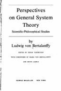 Perspectives on General System Theory: Scientific-Philosophical Studies
