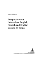 Perspectives on Intonation: English, Finnish and English Spoken by Finns