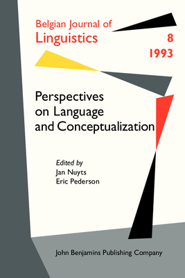Perspectives on Language and Conceptualization - Nuyts, Jan (Editor), and Pederson, Eric (Editor)