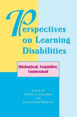 Perspectives on Learning Disabilities: Biological, Cognitive, Contextual - Sternberg, Robert, and Spear-Swerling, Louise