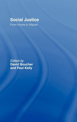 Perspectives on Social Justice: From Hume to Walzer - Boucher, David (Editor), and Kelly, Paul (Editor)