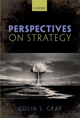 Perspectives on Strategy - Gray, Colin S.