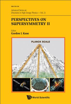 Perspectives on Supersymmetry II (V21) - Kane, Gordon (Editor)