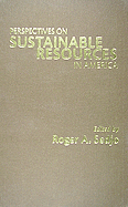 Perspectives on Sustainable Resources in America