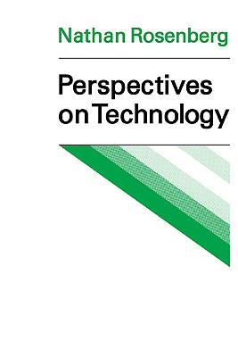 Perspectives on Technology - Rosenberg, Nathan