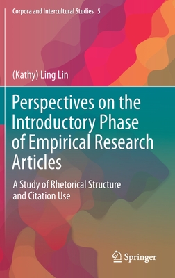 Perspectives on the Introductory Phase of Empirical Research Articles: A Study of Rhetorical Structure and Citation Use - Lin