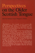 Perspectives on the Older Scottish Tongue