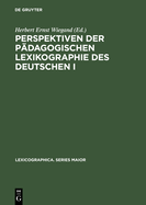 Perspektiven Der P?dagogischen Lexikographie Des Deutschen I: Untersuchungen Anhand Von ?langenscheidts Gro?wrterbuch Deutsch ALS Fremdsprache