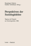 Perspektiven Der Soziologielehre: Tagung Und Enquete Zur Soziologielehre 1986