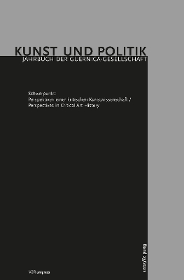 Perspektiven Einer Kritischen Kunstwissenschaft / Perspectives in Critical Art History - Axtmann, Alexandra Carmen (Contributions by), and Garber, Klaus (Contributions by), and Greve, Anna (Contributions by)