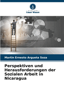 Perspektiven und Herausforderungen der Sozialen Arbeit in Nicaragua