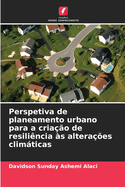 Perspetiva de planeamento urbano para a criao de resilincia s alteraes climticas
