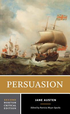 Persuasion: A Norton Critical Edition - Austen, Jane, and Spacks, Patricia Meyer (Editor)