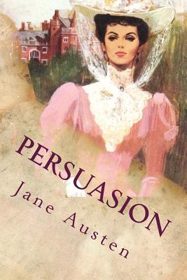 Persuasion: Illustrated - Dobson, Austin (Introduction by), and Austen, Jane