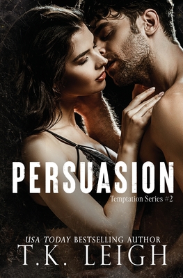 Persuasion - Leigh, T K
