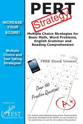 PERT Strategy: Winning Multiple Choice Strategies for the Postsecondary Education Readiness Test - Complete Test Preparation Inc